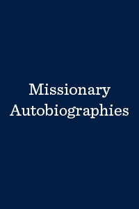 Missionary Autobiographies
